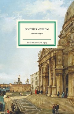 Goethes Venedig von Insel Verlag